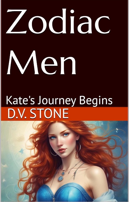 Zodiac Men: Kate’s Journey Begins
