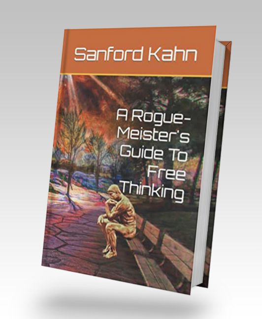 A Rogue-Meister's Guide To Free Thinking